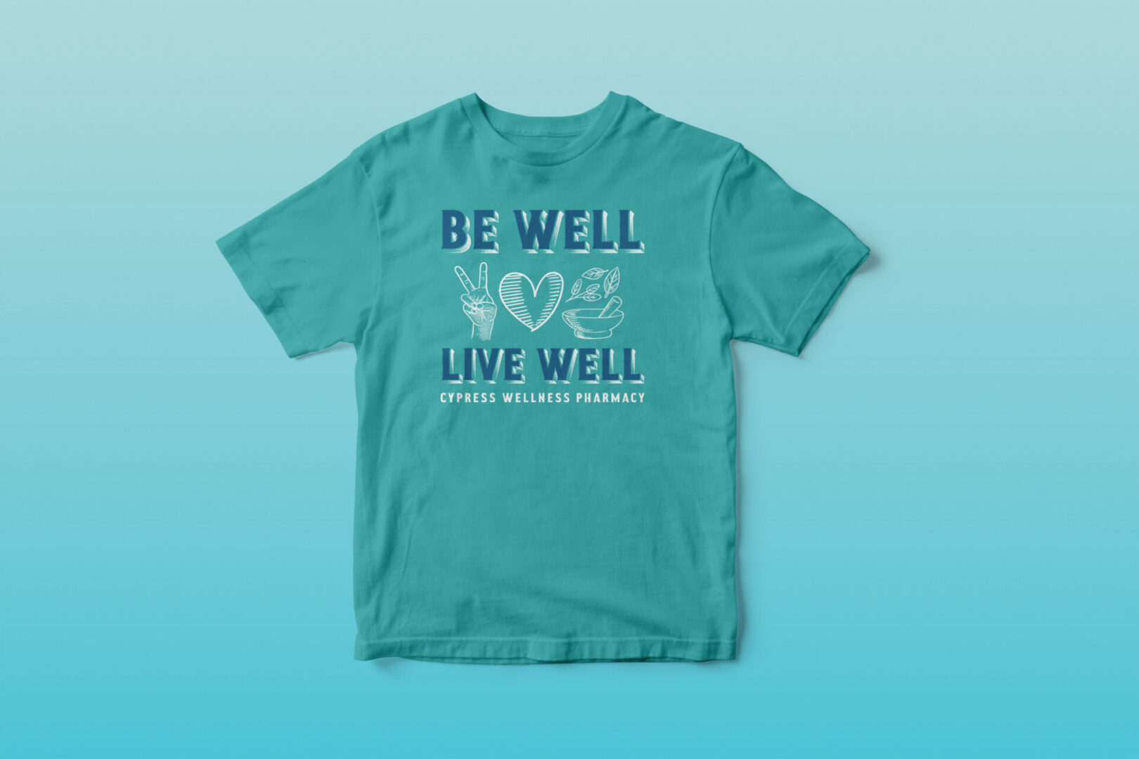Teal t-shirt reading "Be Well Live Well