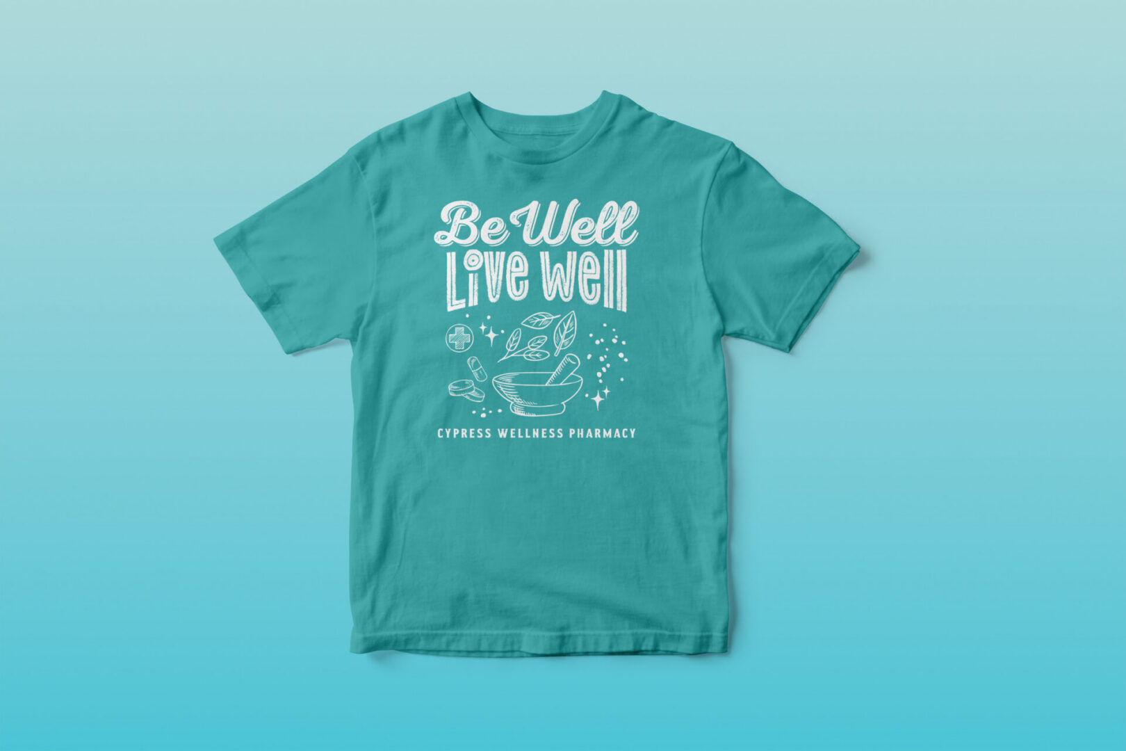 Turquoise T-shirt reading "Be Well Live Well